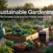 Sustainable Gardening: The Complete Guide to an Eco-Friendly Garden in 2026