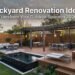 Backyard Renovation Ideas: Transform Your Outdoor Space in 2026